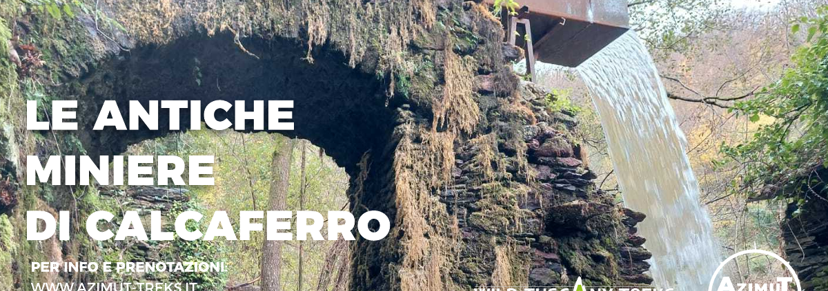 Le antiche miniere di Calcaferro